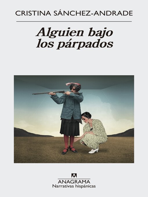 Title details for Alguien bajo los párpados by Cristina Sánchez-Andrade - Available